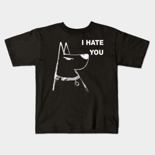 I hate you Kids T-Shirt